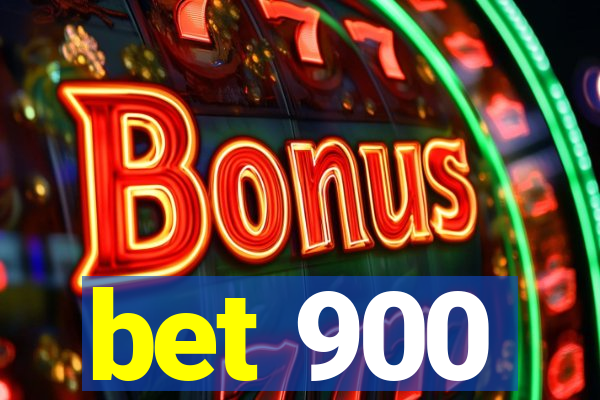 bet 900